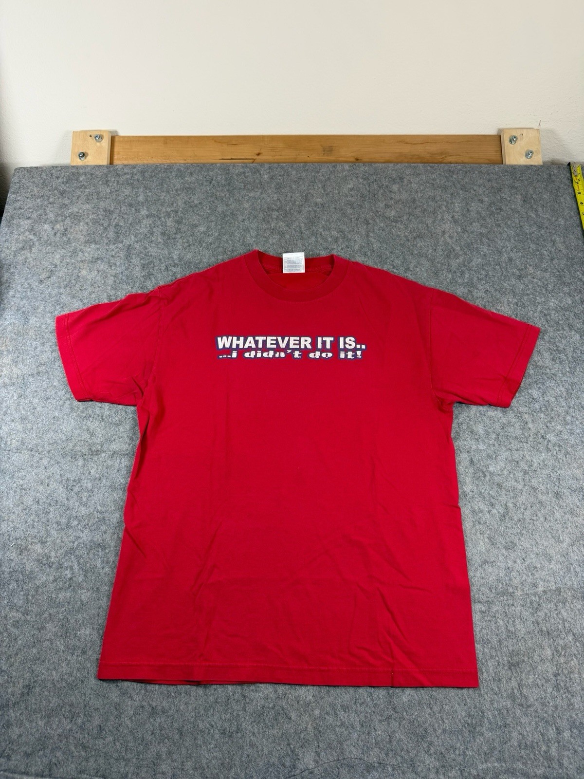 Vintage 90s Funny Quote Shirt “Whatever it is I didn’t do it!” Size L