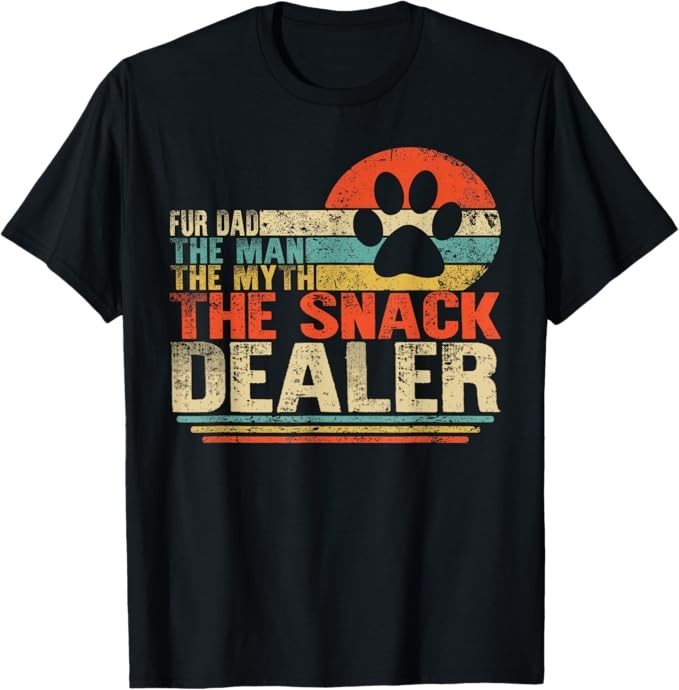 Dog Fathers Day Fur Dad The Man The Myth The Snack Dealer T-Shirt gallery