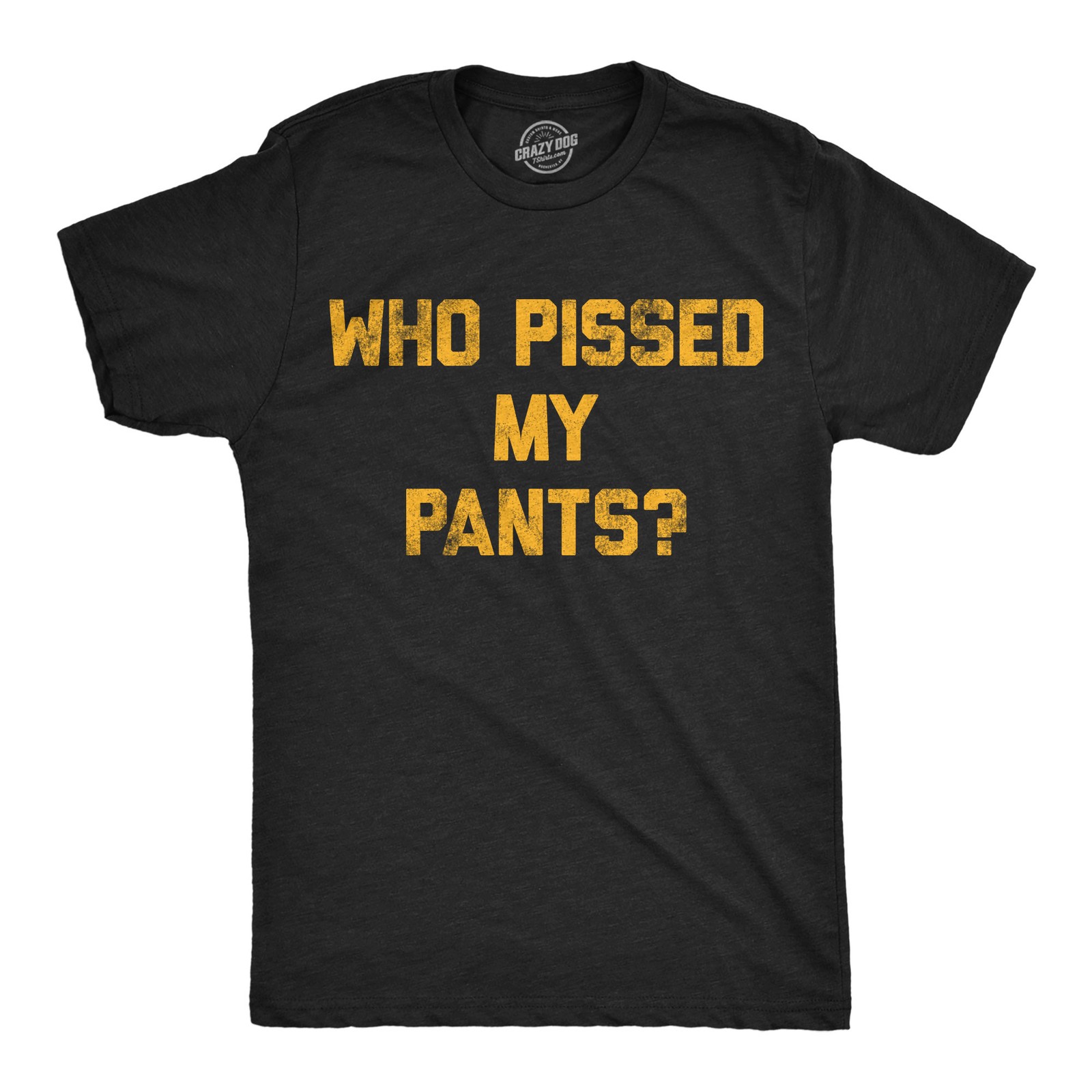 Mens Funny T Shirts Who Pissed My Pants Sarcastic Drinking Partying Tee for Men