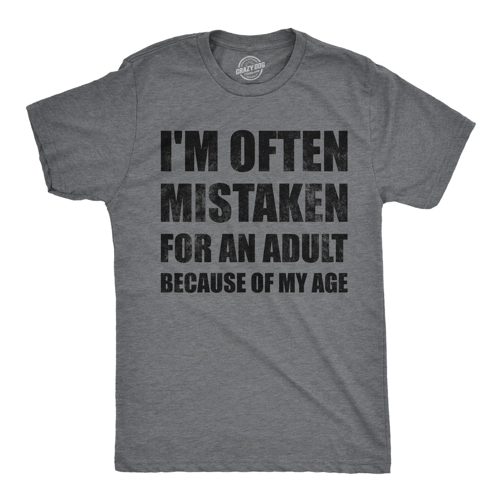 Mens Funny T Shirts Im Often Mistaken For An Adult Because Of My Age Sarcastic