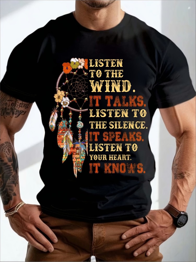 Listen to The Wind It Talks Native American Proverb Quotes T-Shirt, 100% Cotto
