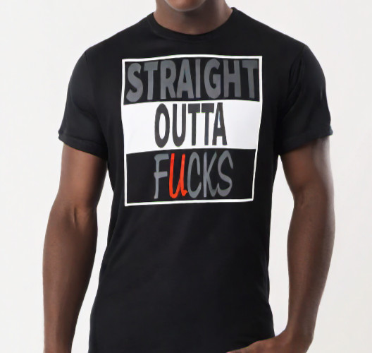 Poly-Cotton Blend Custon T-Shirt Straight Outta F*cks Black XS/S/M/L/XL gallery