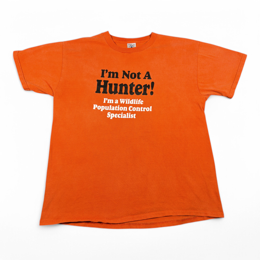 Vintage Not A Hunter Shirt Adult LARGE Orange Funny Quote Wildlife Control 90s gallery