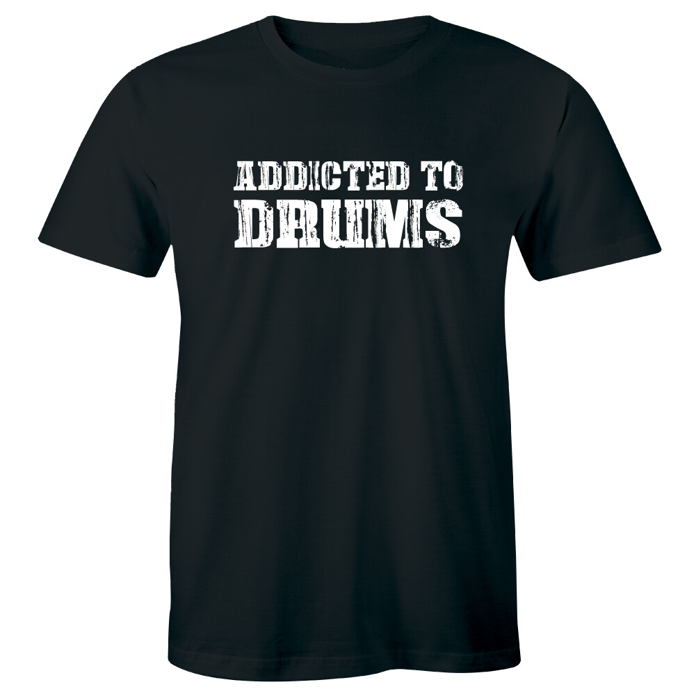 Addicted To Drums Men’s T-Shirt Music Lover Drummer Musician Band Tee
