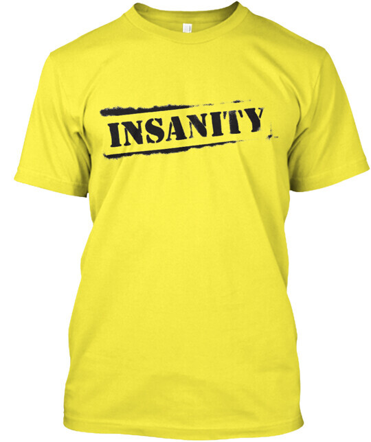 Insanity Workout Fitness Tee T-Shirt Made in the USA Size S to 5XL gallery