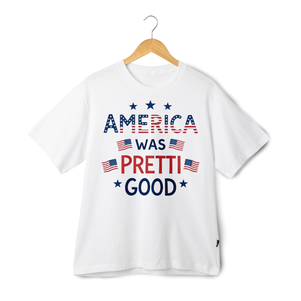 America Was Pretti Good Graphic Tee-US Flag Letter&Red White Blue,Casual T-shirt gallery