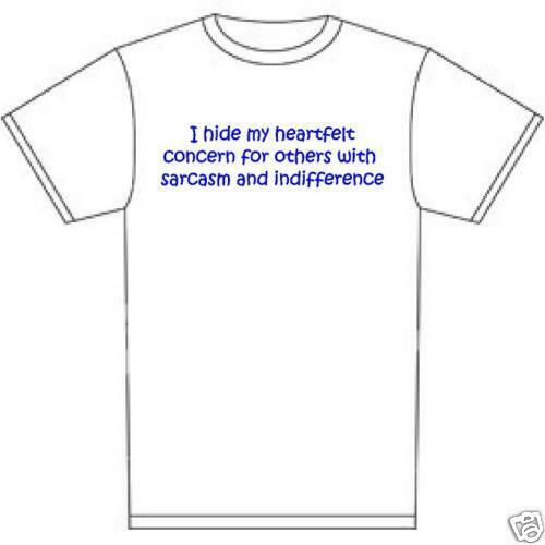 HIDE heartfelt concern Sarcasm indifference shirt 5 sizes 14 colors custom made