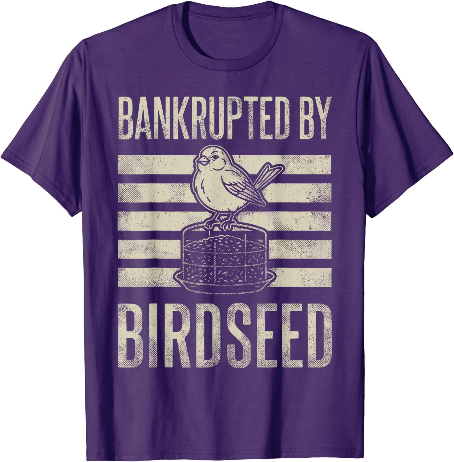 Bankrupted By Birdseed Funny Bird Watching Lover Funny T-Shirt gallery