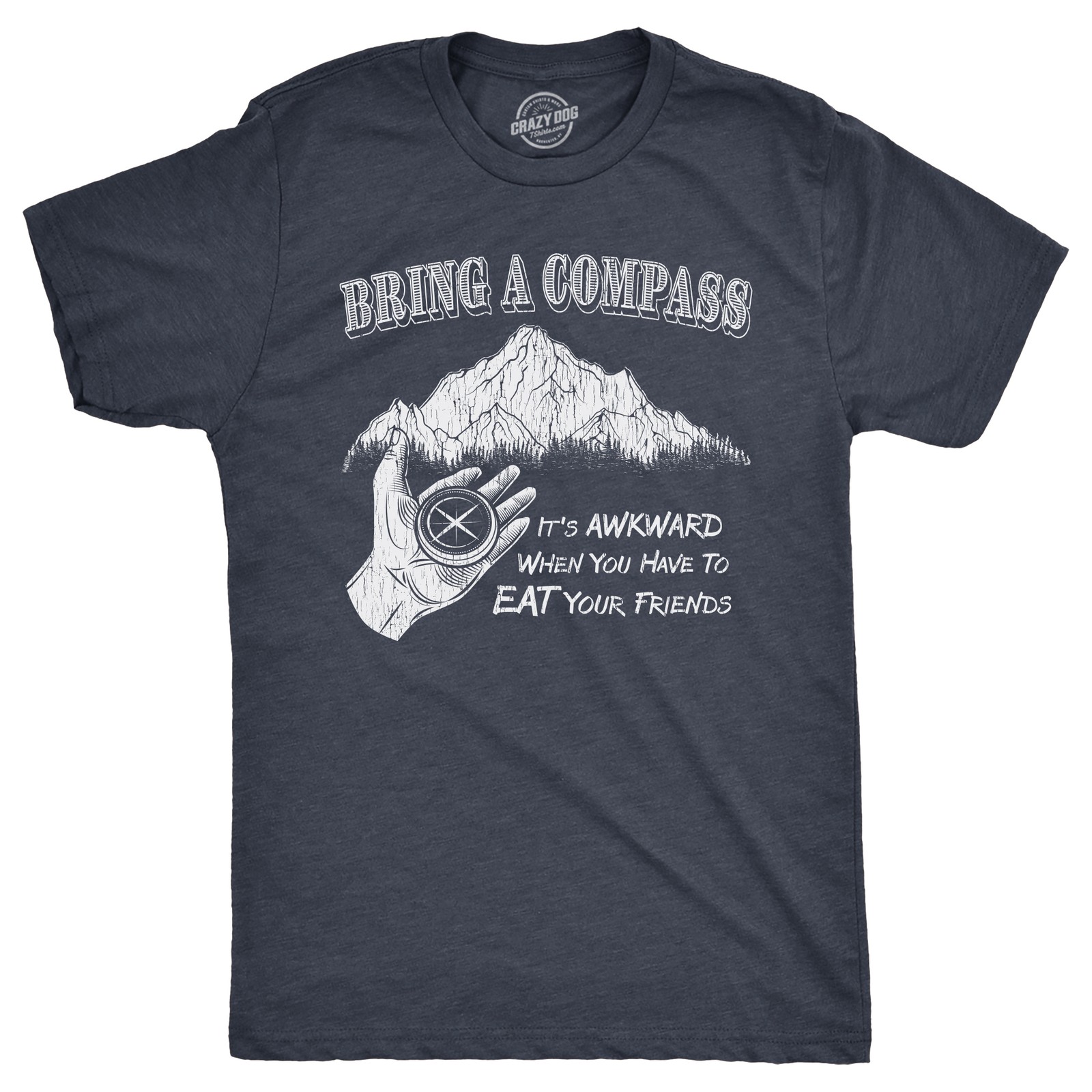 Mens Funny T Shirts Bring A Compass Sarcastic Camping Graphic Novelty Tee For gallery