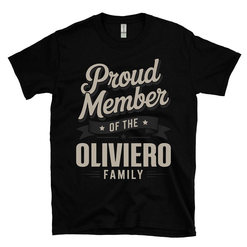 PROUD MEMBER OF THE OLIVIERO FAMILY T-SHIRT surname last name heritage ancestry