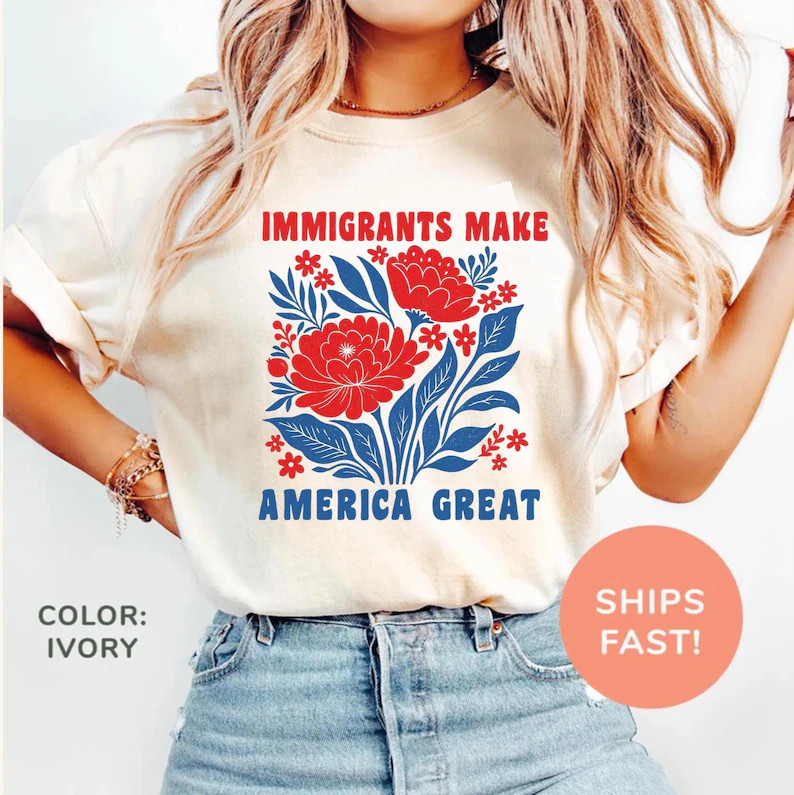 Immigrants Make America Great Shirt, Human Rights Tee 1