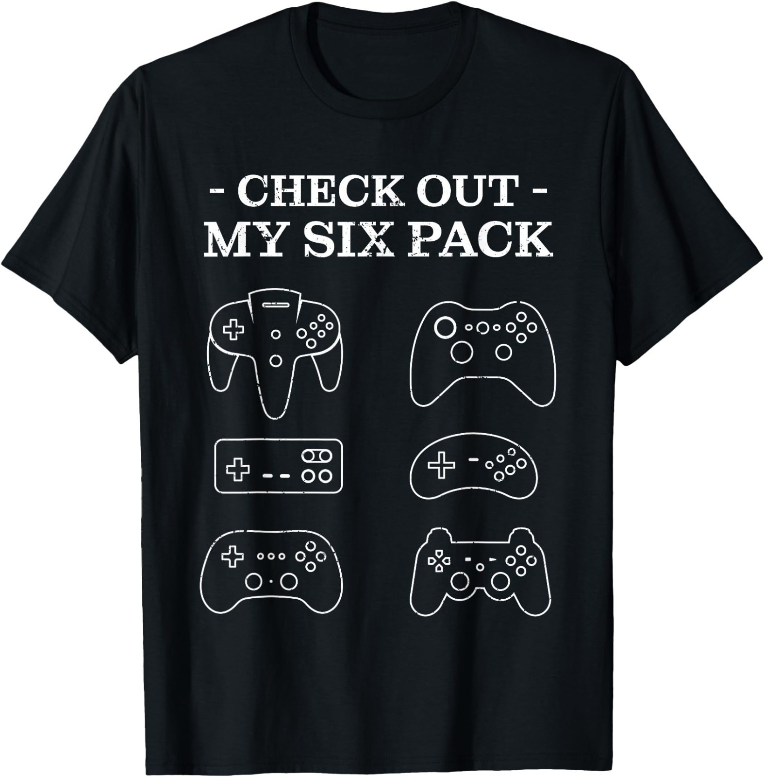 Check Out My 6 Six Pack Gamer Video Funny Gamers Gift T-Shirt