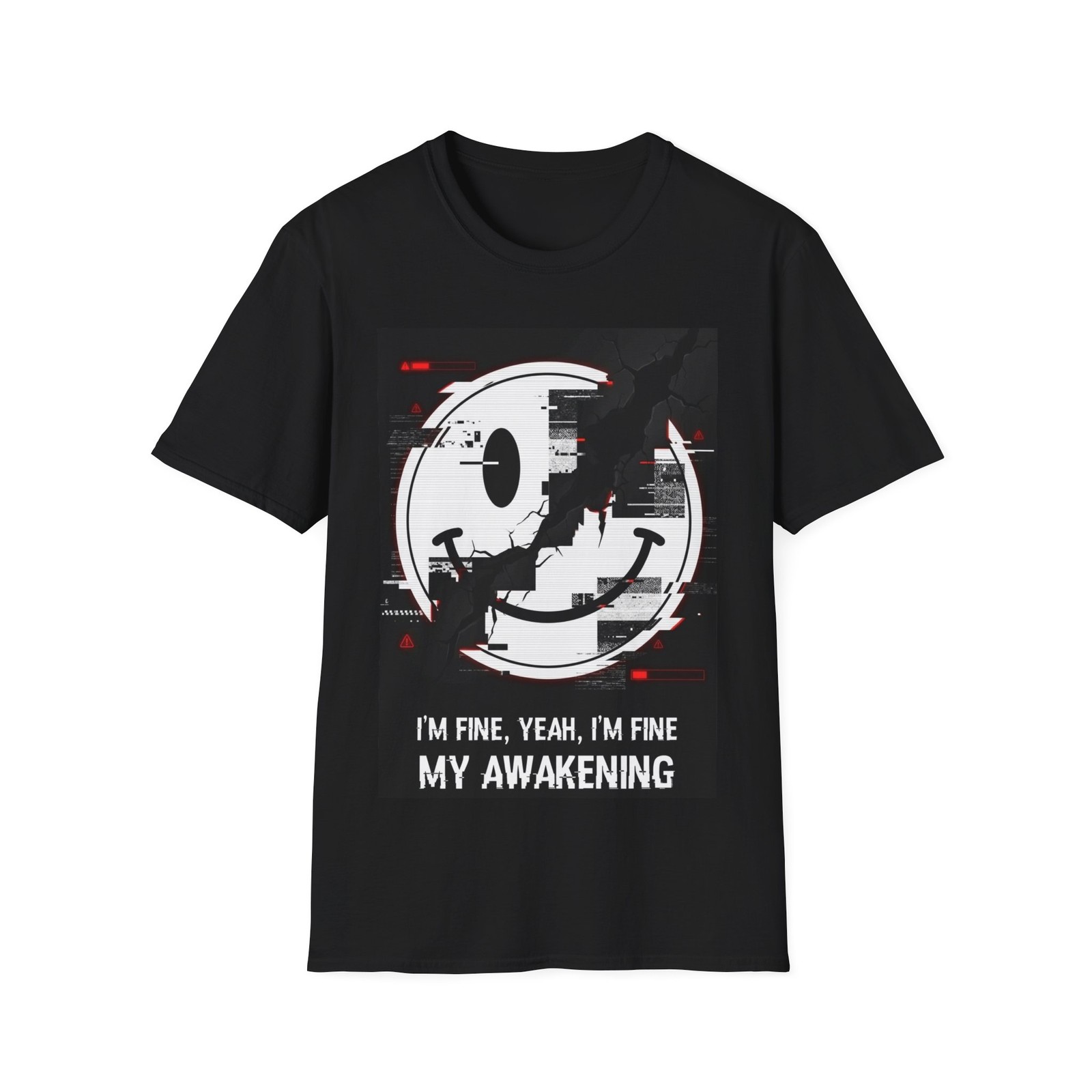 I'M FINE, YEAH, I'M FINE T-Shirt THE GLITCHED SMILEY gallery