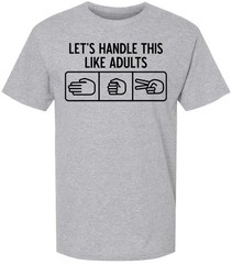 Let’s Handle This Like Adults Printed T-Shirt Funny Rock Paper Scissors Shirt