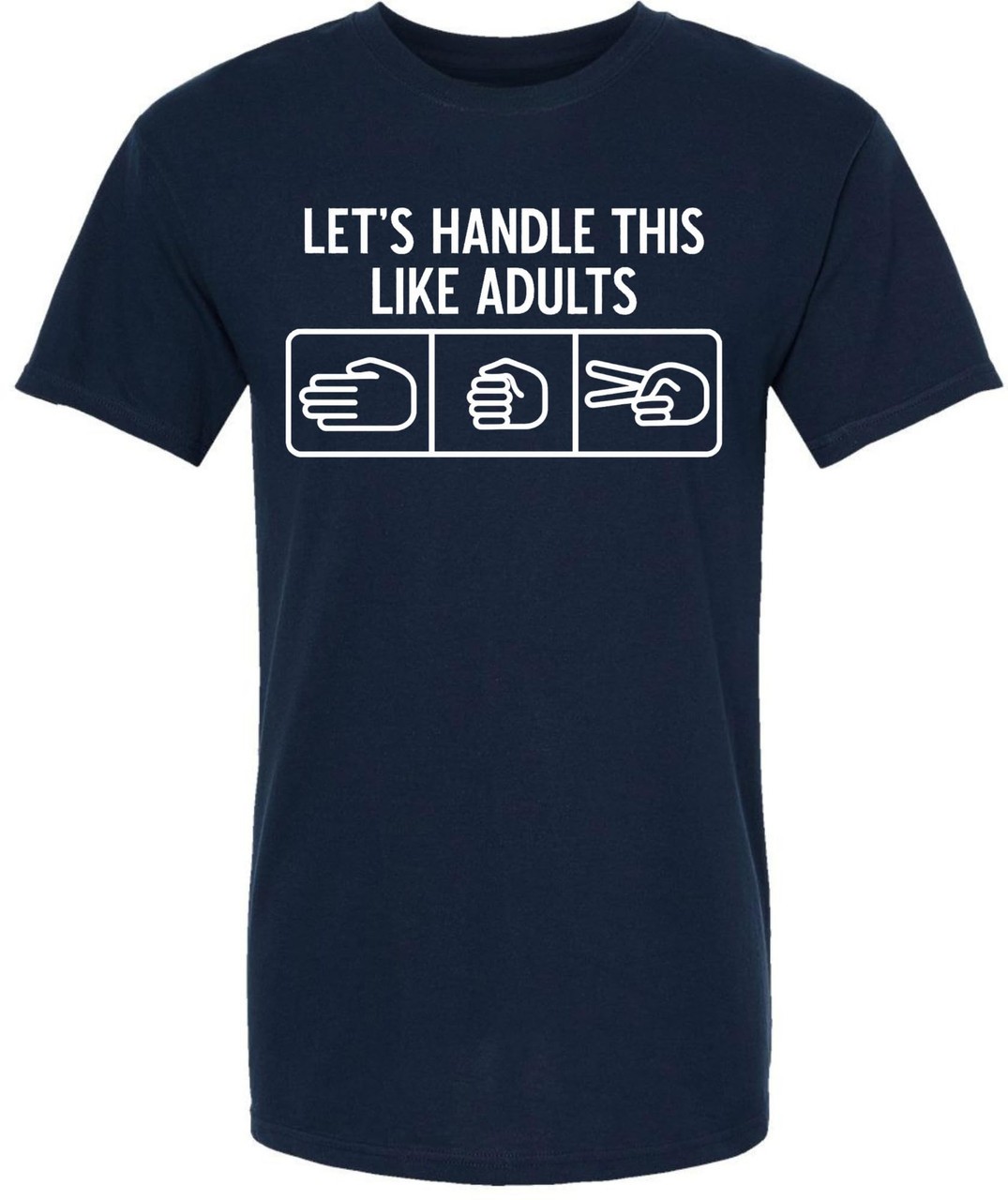Let’s Handle This Like Adults Printed T-Shirt Funny Rock Paper Scissors Shirt gallery