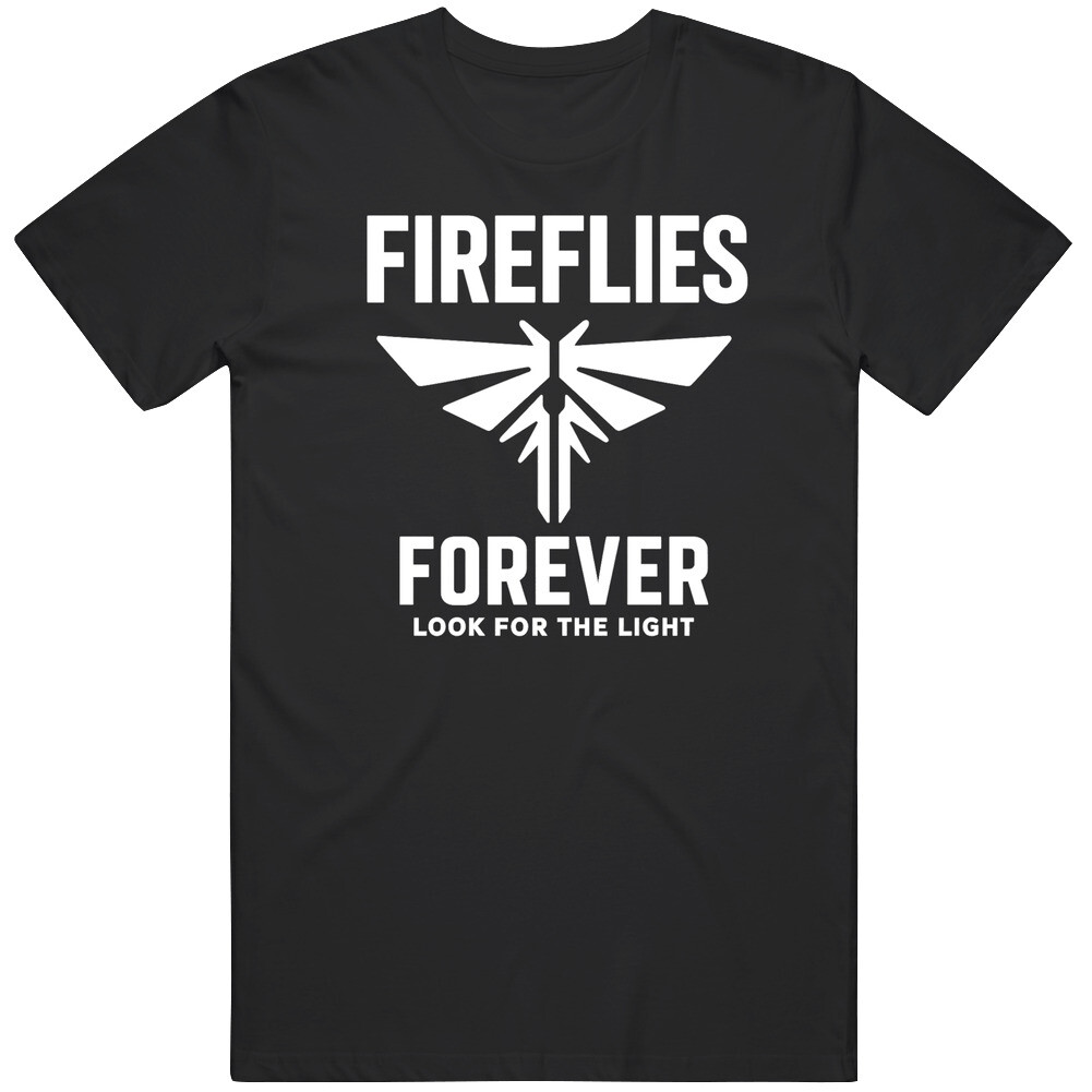 Cool Fireflies Forever Last Of Us Tv Show Great Gift Idea T Shirt