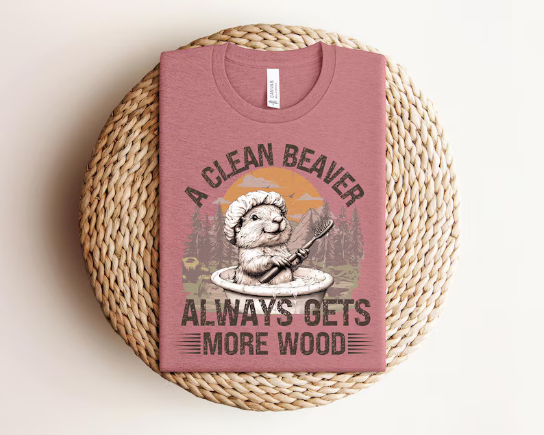 clean beaver always gets more wood Comfort Tee Funny Lumberjack gallery