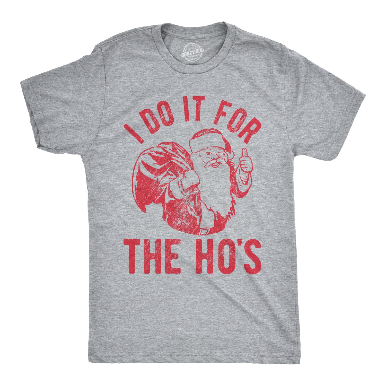 Mens I Do It for The Hos T Shirt Funny Christmas Sarcastic Humor Tee for Guys gallery