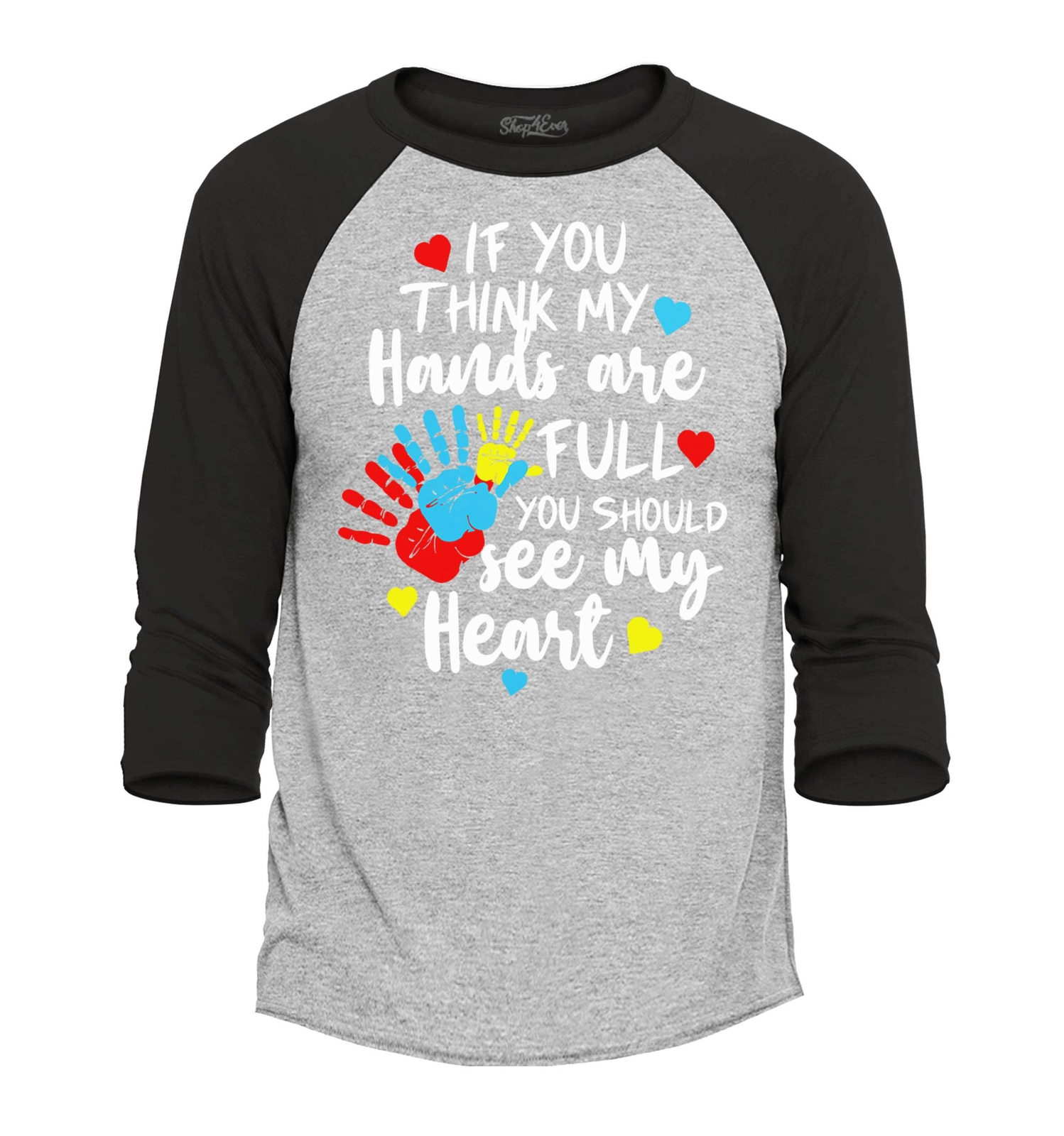 If You Think My Hands Are Full Heart Raglan Baseball Autism Shirt gallery