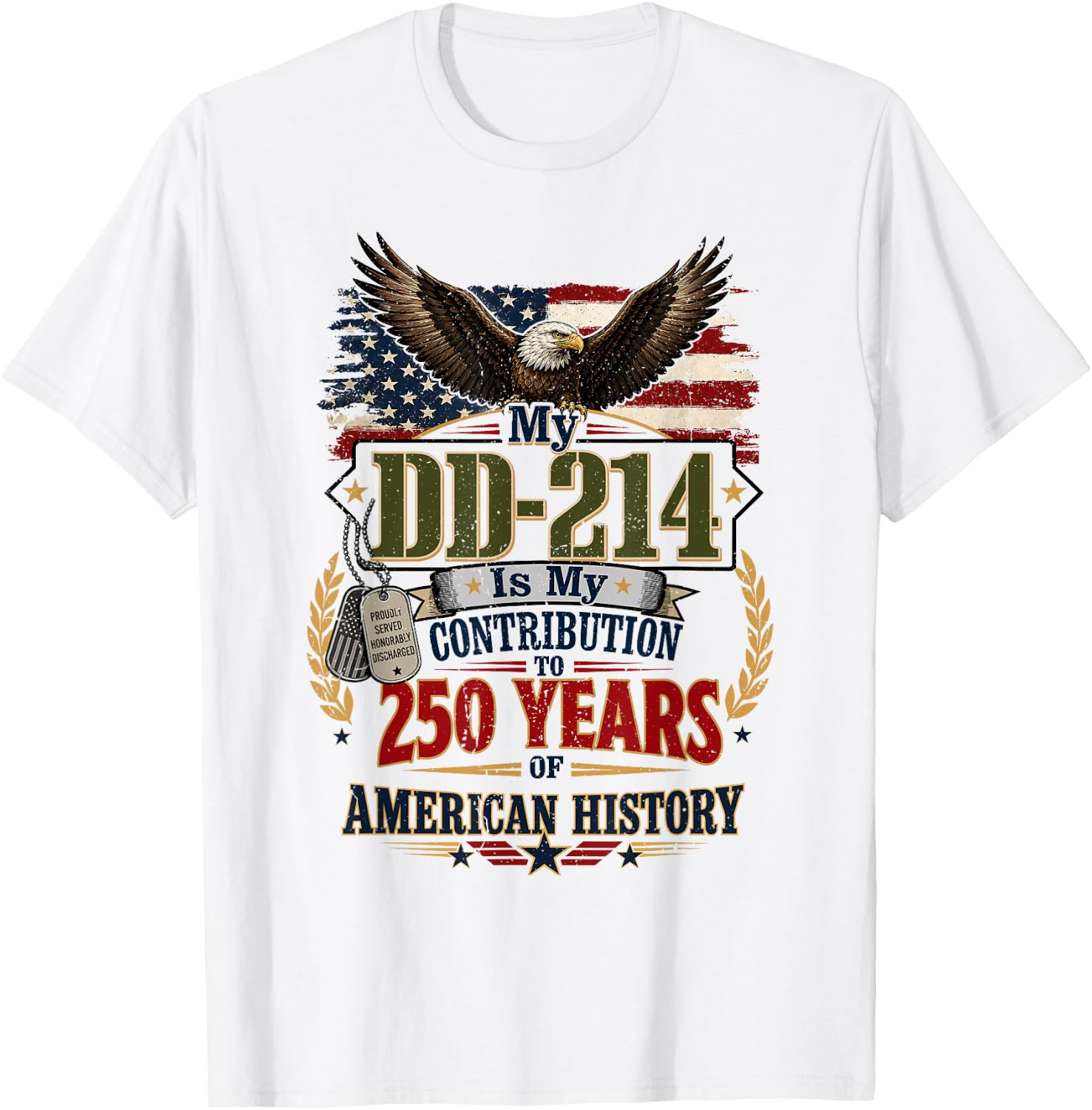 My DD-214 is My Contribution US Veteran 250 Years 250th Unisex T-Shirt
