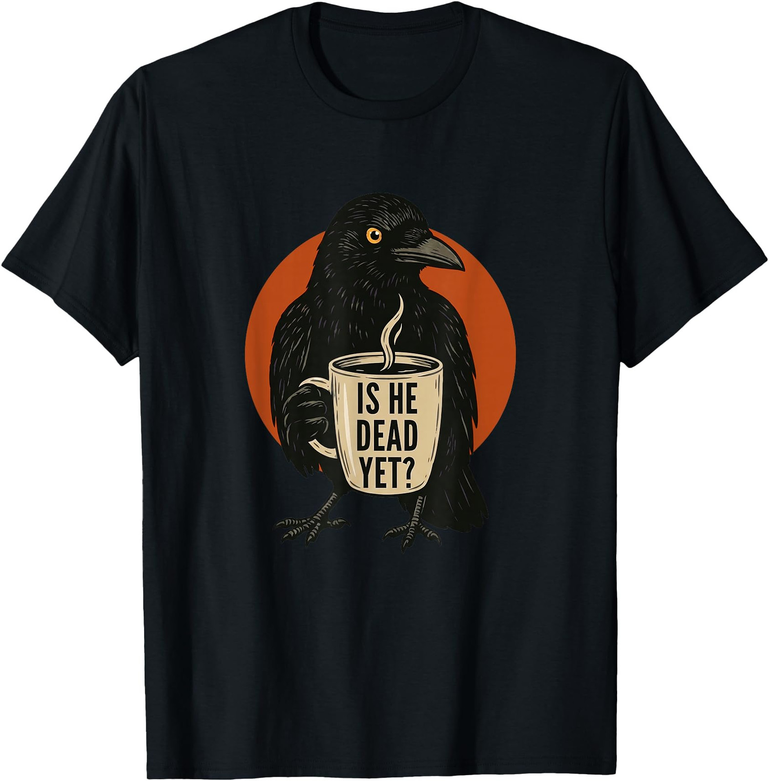 is He Vintage Dead Yet Dark Crow Raven Bird Humor Retro T Shirt