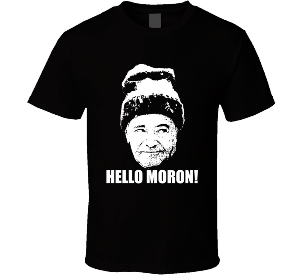 Grumpy Old Men Movie Quote Hello Moron Fan Cool T Shirt