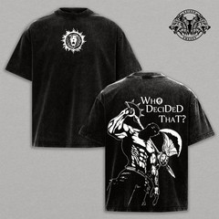 Escanor Seven Deadly Sins Tee Who Decided That Quote Pride Sin Vintage Washed