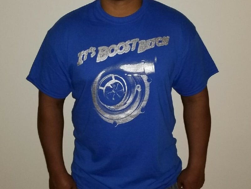 It’s Boost B*tch Blue Racing T-Shirt, Size: Sm, Med, Lg, XL, 2XL, 3XL