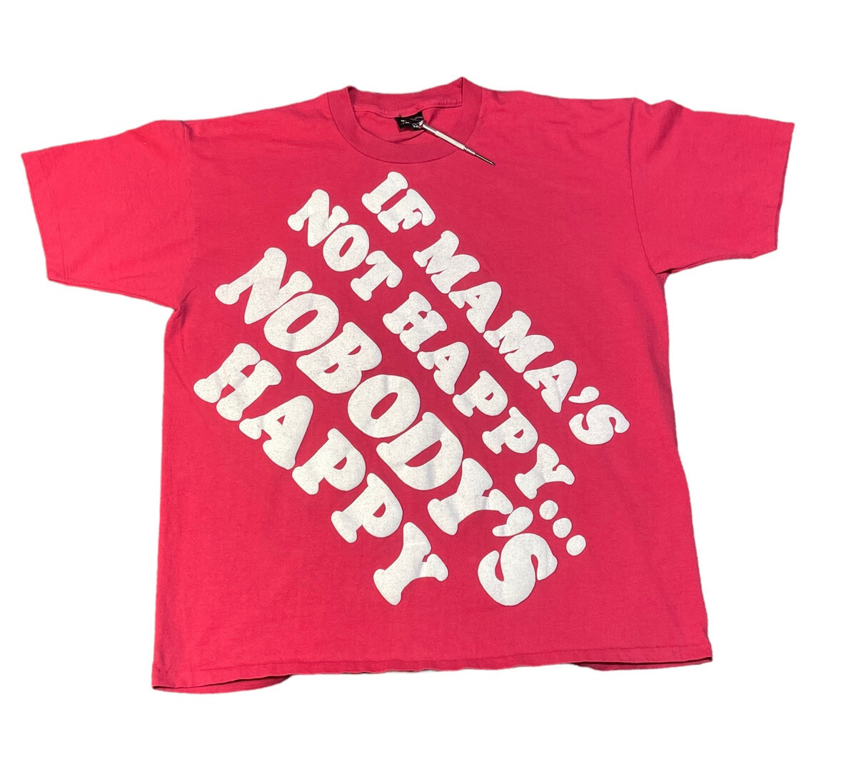 Vintage If Mama’s Not Happy Nobody’s Happy SPELLOUT Single Stitch T Shirt XL USA gallery