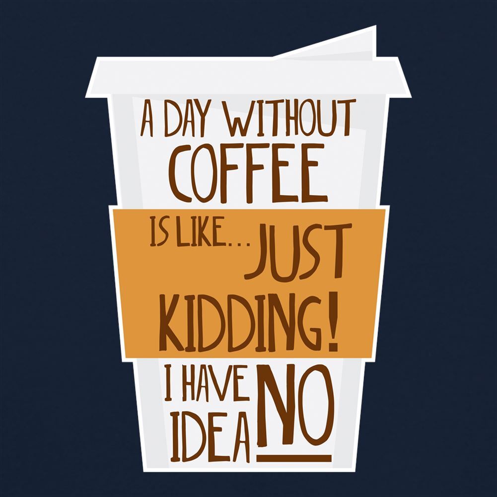 A Day Without Coffee - Mens T-Shirt - Latte Macchiato Americano Espresso gallery