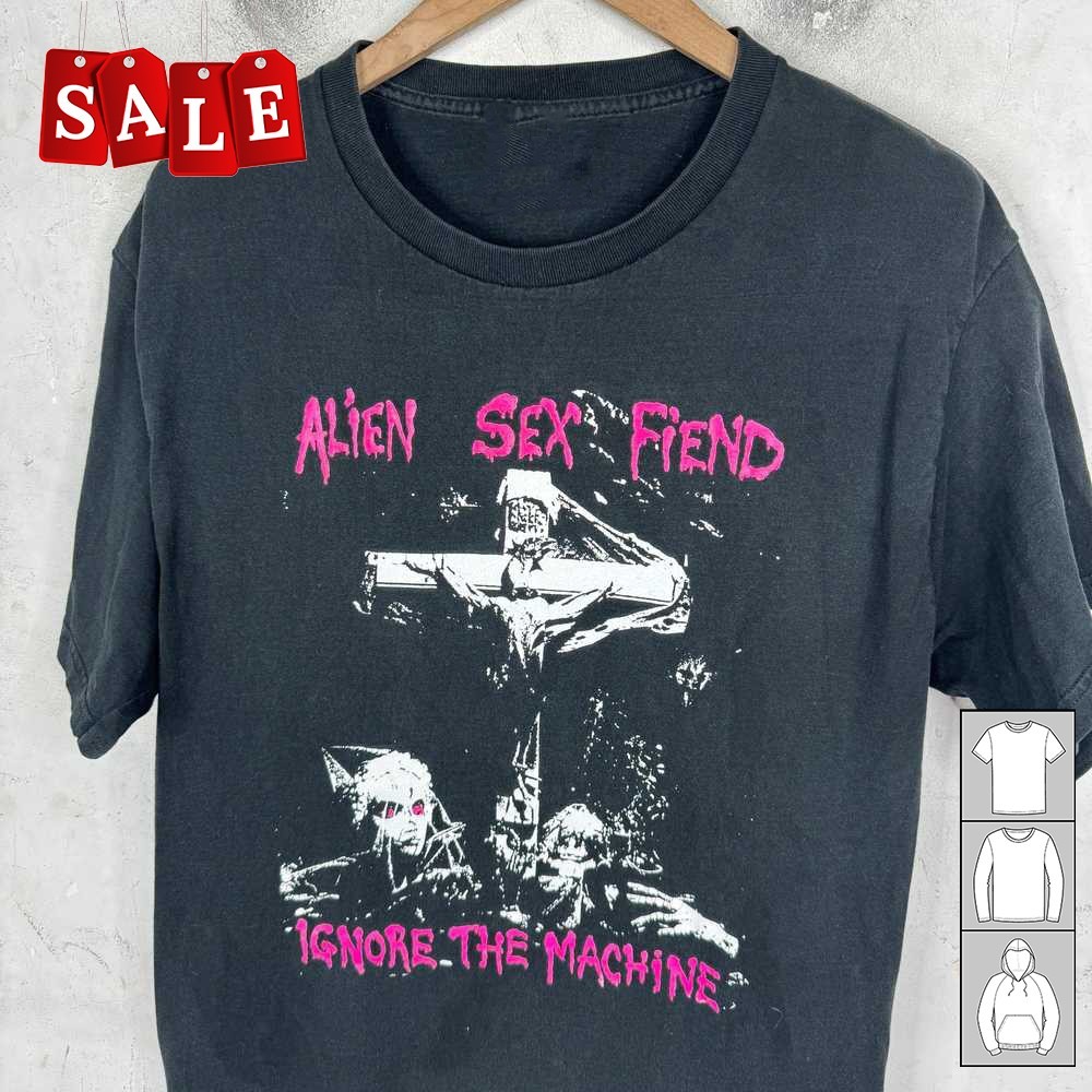 New Popular Alien Sex Fiend Gift For Fans Unisex S-5XL Shirt  RM209