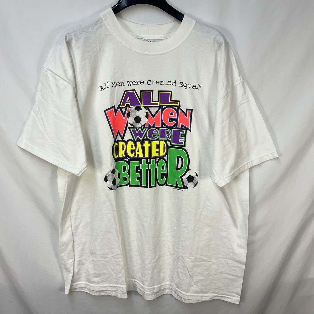 VINTAGE ALL WOMEN WERE CREATED BETTER T SHIRT SIZE XL SPORTS HUMOR NOVELTY