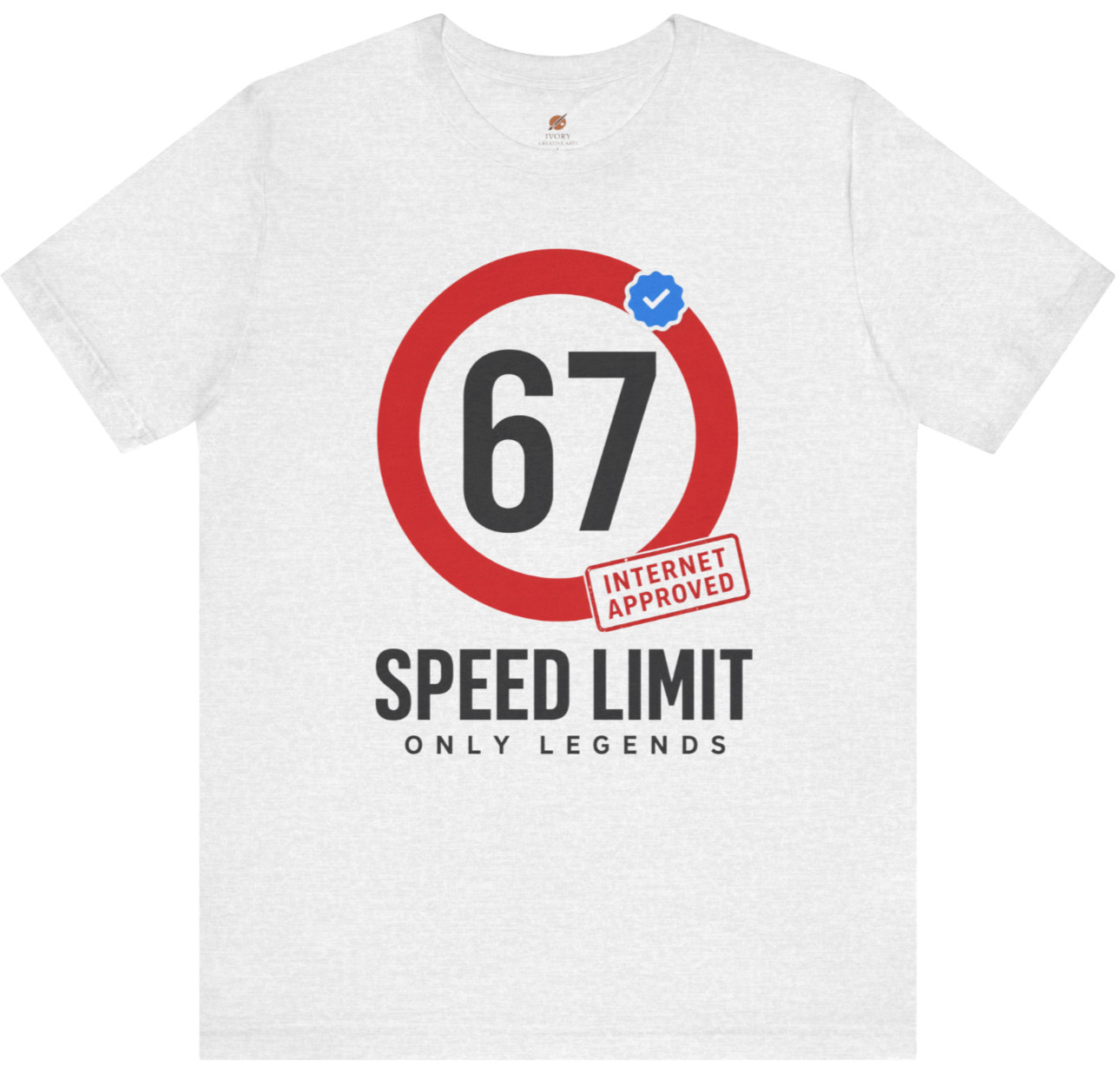 Funny 67 Meme Shirt Internet Approved Verified Tick Graphic Tee Only Legends gallery