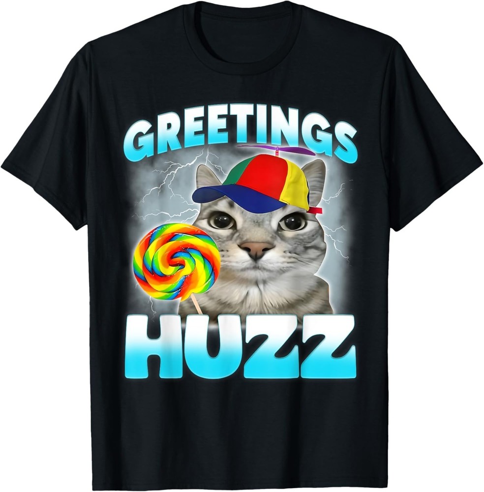 Funny Gen Z Gen Alpha Cat Meme Greetings Huzz Cat Meme Funny unisex T-Shirt