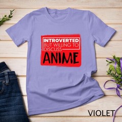 Funny Anime Japanese Animation Lovers Pun Quote Men Women T-Shirt Unisex T-shirt