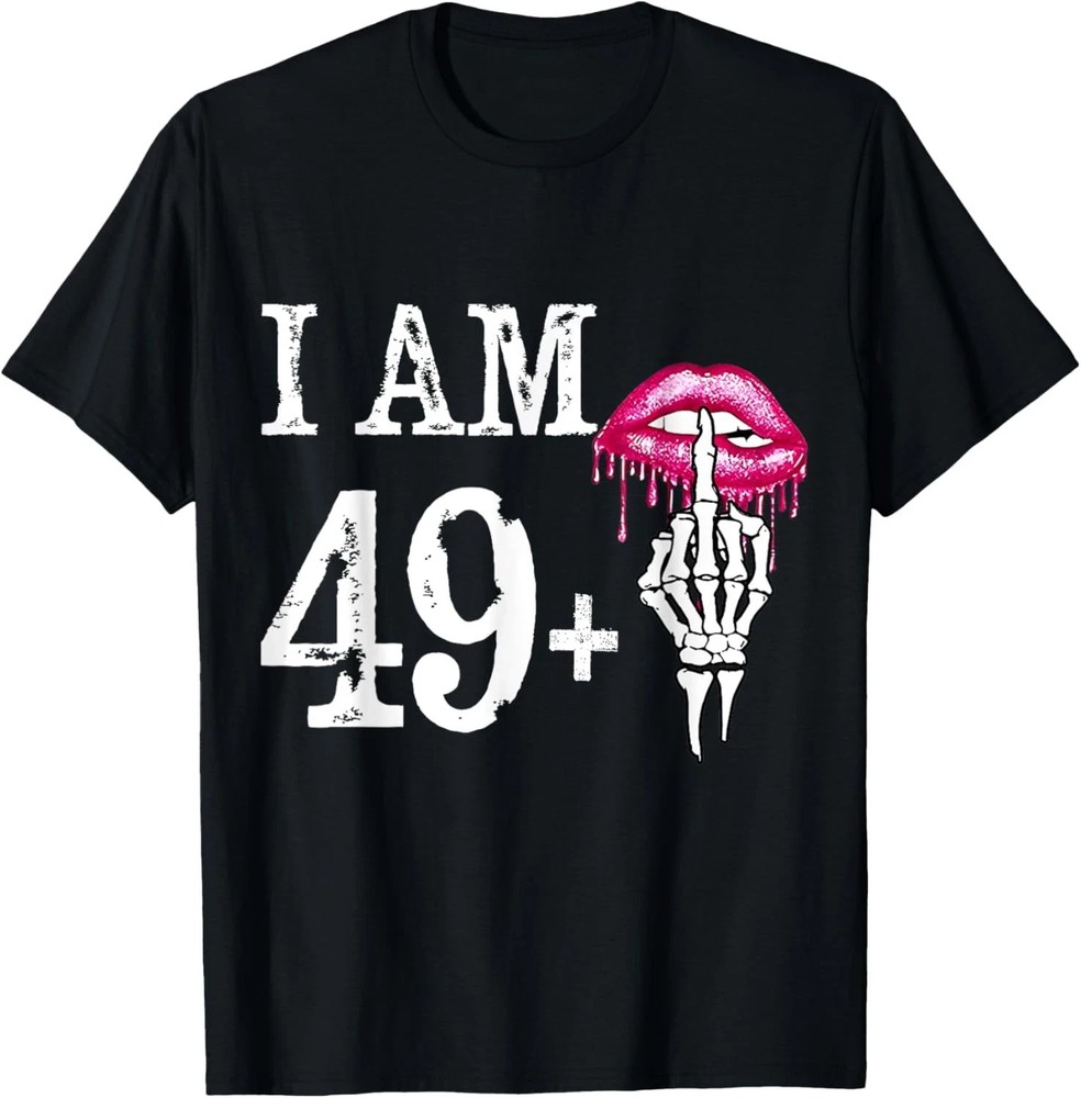 I Am 49 Plus 1 Middle Finger For A 50th Birthday For Women T-Shirt