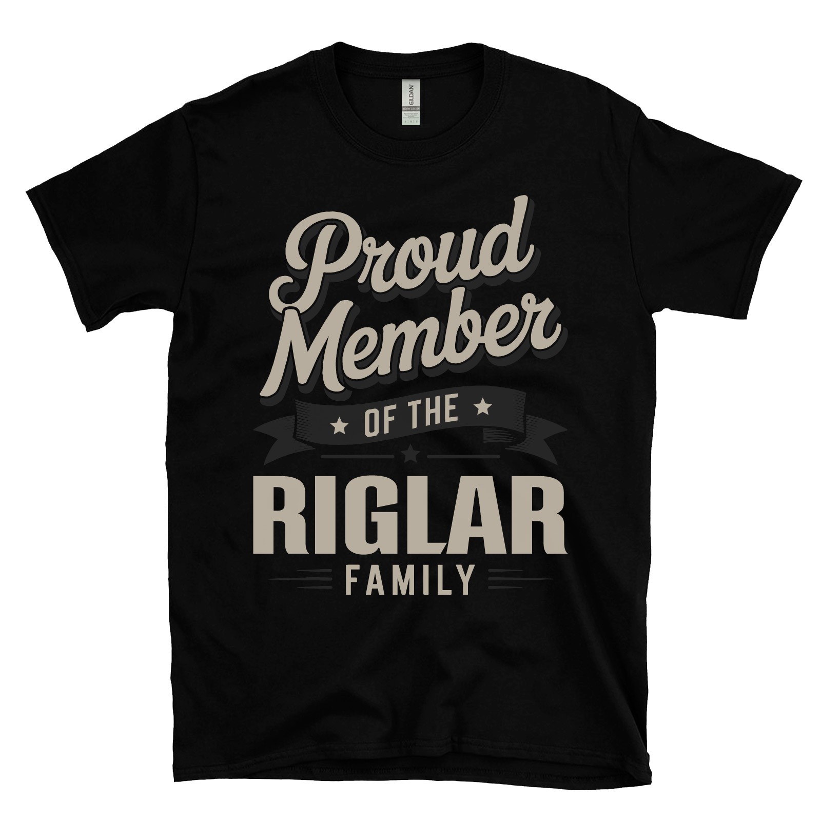 PROUD MEMBER OF THE RIGLAR FAMILY T-SHIRT surname last name heritage ancestry