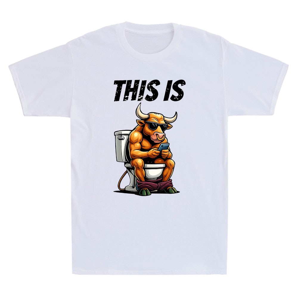 This Is Bullshit Funny Bull Sit On Toilet Graphic Sarcastic Quote Men's T-Shirt gallery