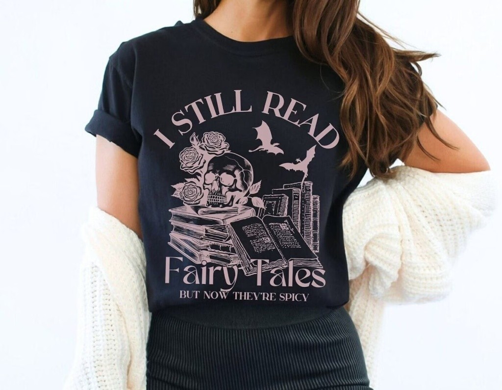 I Still Read Fairy Tales Graphic T-Shirt Unisex Gothic Book Lover Tee - S300 gallery