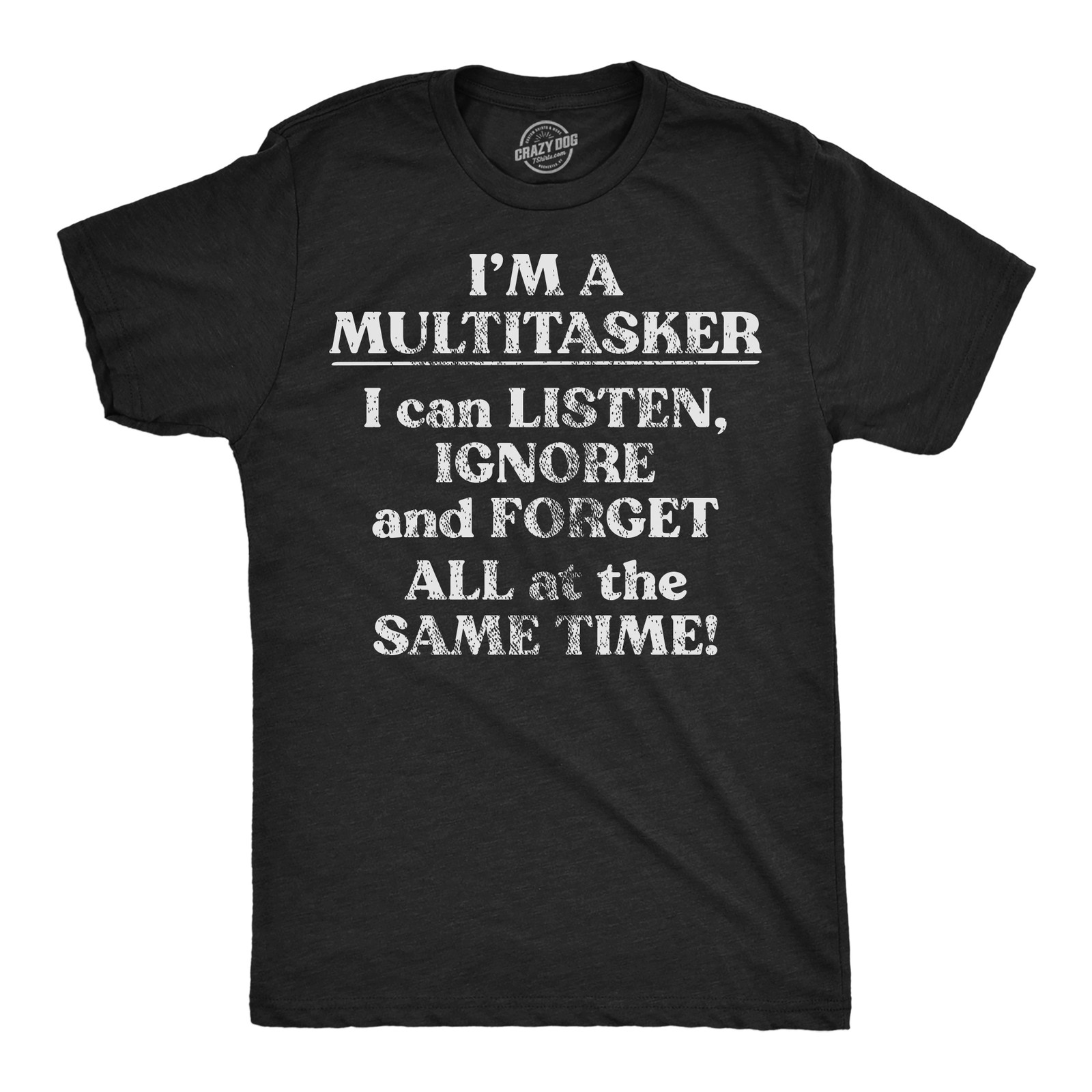 Mens Funny T Shirts Im A Multitasker Sarcastic Novelty Tee for Men gallery