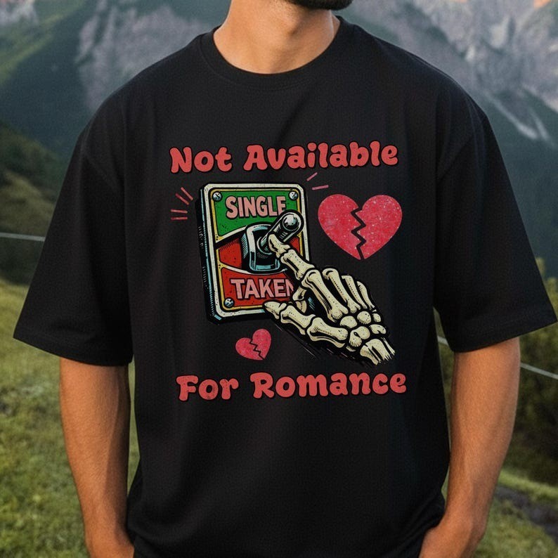 [S-XL] Not Available For Romance TShirt, Anti Love Shirt for Valentine gallery