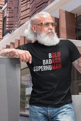 Bold Badass Superhuman T-Shirt – Hidden Old Ass Man Funny Shirt – Gag Gift for