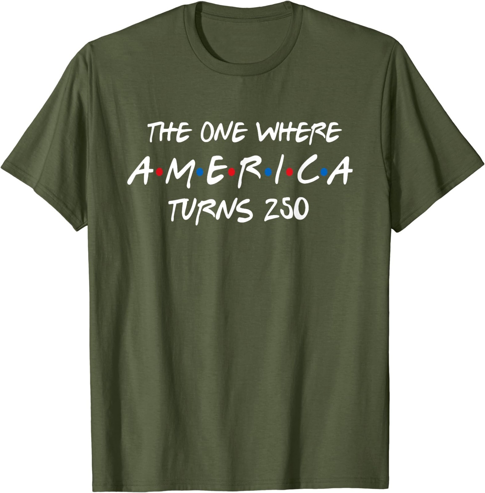 The One Where America Turns 250 T-Shirt gallery