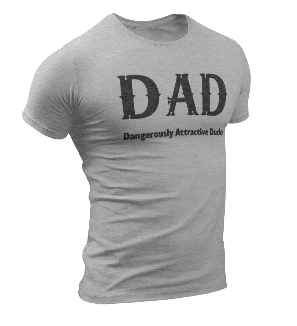 Dad Dangerously Attractive Dude Funny Fathers Day Gift For Father T shirt Dad gallery