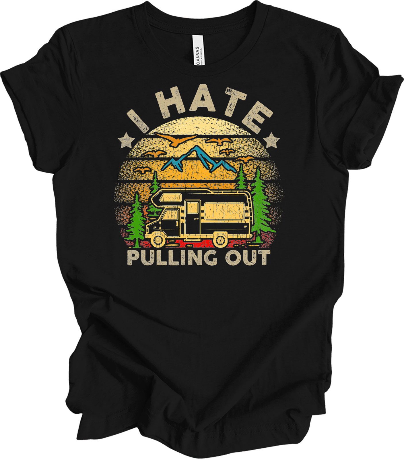 I Hate Pulling Out Funny Camping T Shirt RV Motorhome Camper Gift Plus Size Tee gallery