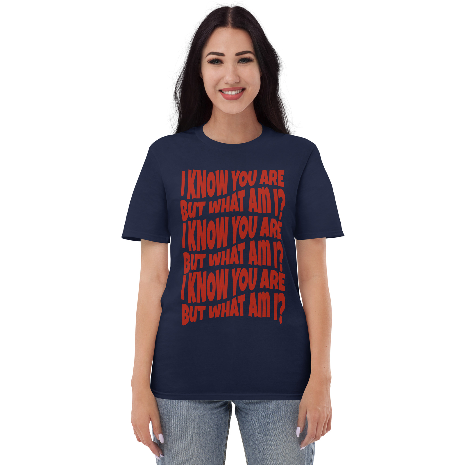 I Know You Are But What Am I Shirt S-3XL Unisex Short-Sleeve gallery