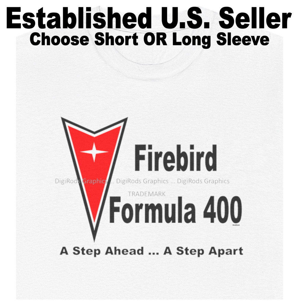 DigiRods Pontiac Firebird Formula 400 1970s Model Promo Quote Art Logo T Shirt