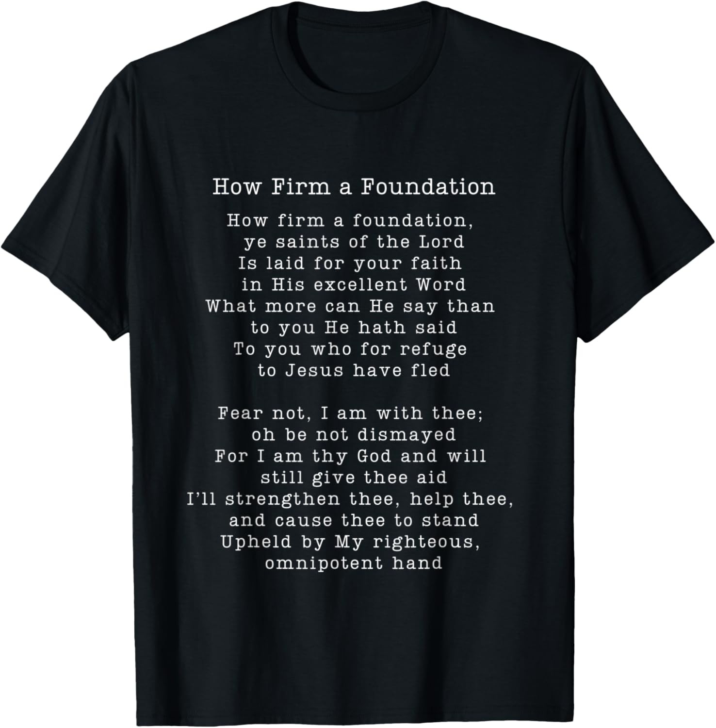 How Firm A Foundation Christian Hymn Song Lyrics Music Gift T-Shirt