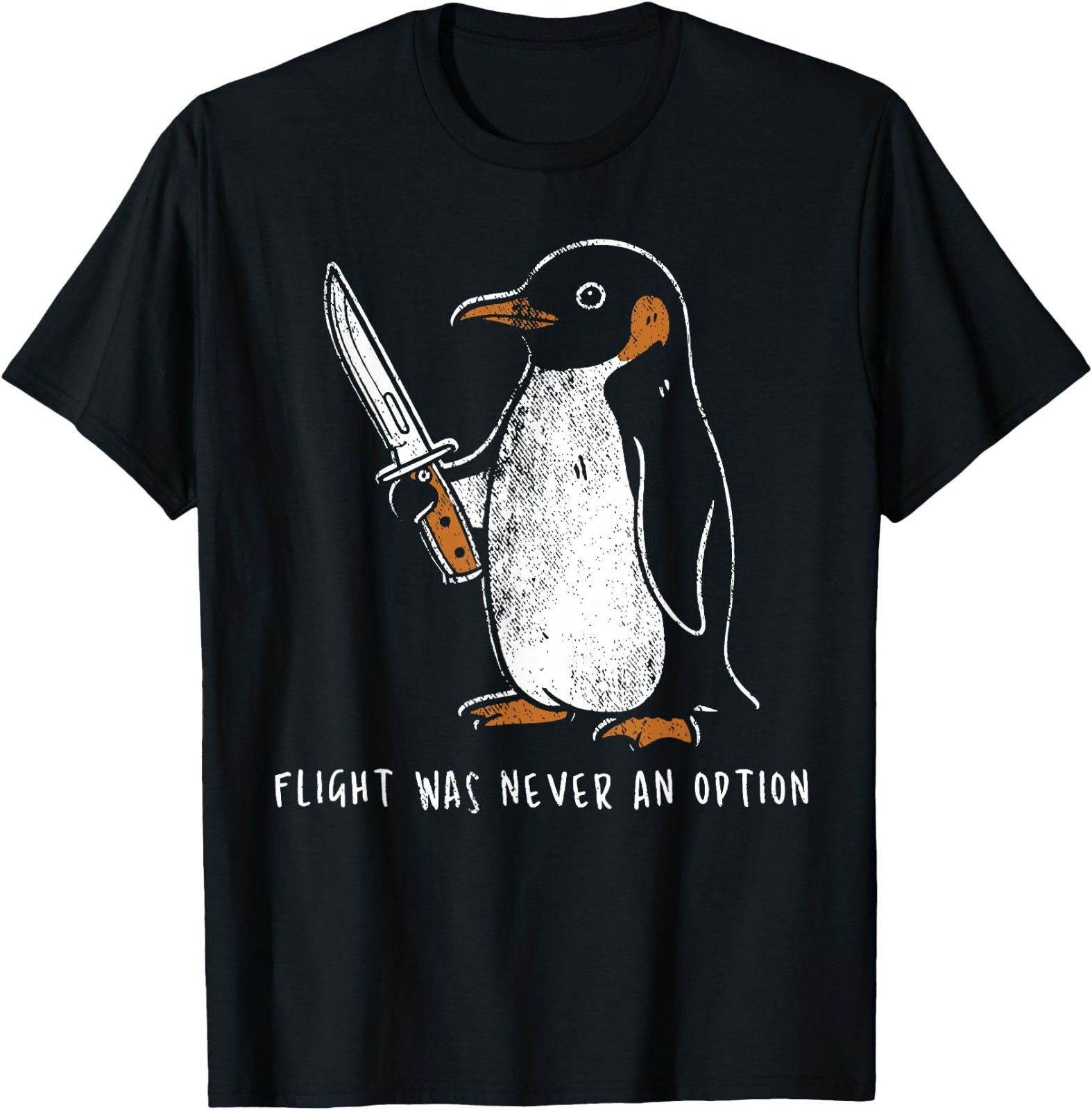 Flight was Never an Option Funny Penguin with Knife UNISEX Cotton Gildan Tshirt