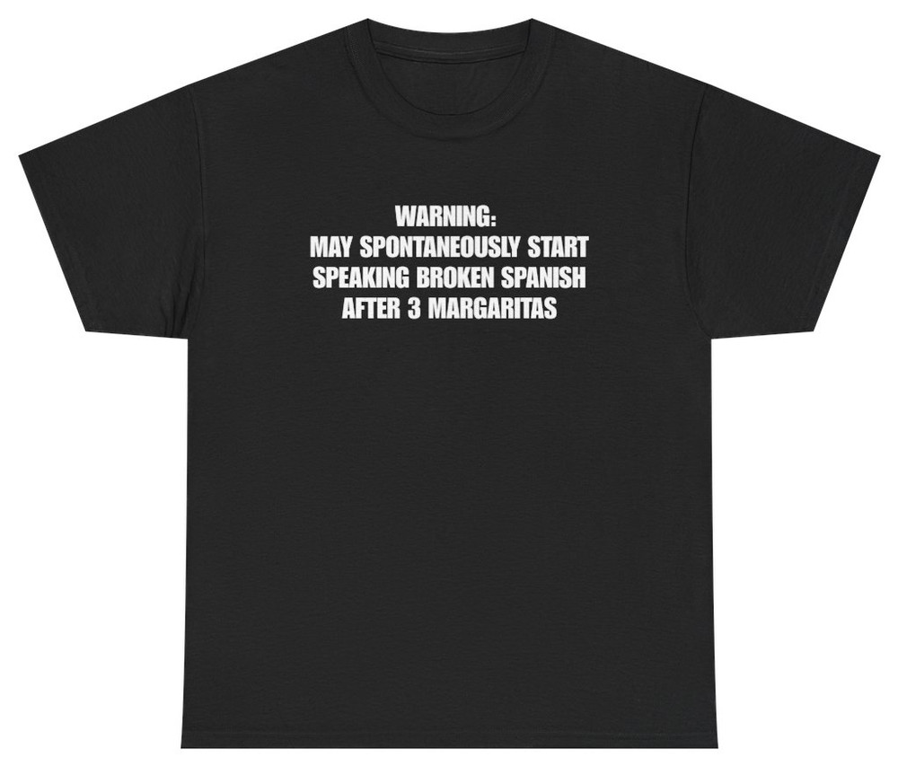 Funny Broken Spanish Margarita Tee | Unethical Threads